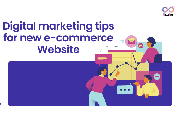 Digital marketing tips for new e-commerce Website